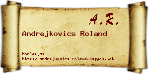 Andrejkovics Roland névjegykártya